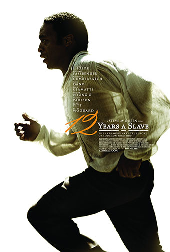 2013 (86th) Best Picture: “12 Years a Slave” 2013 (86th) Best Picture: “12 Years a Slave”